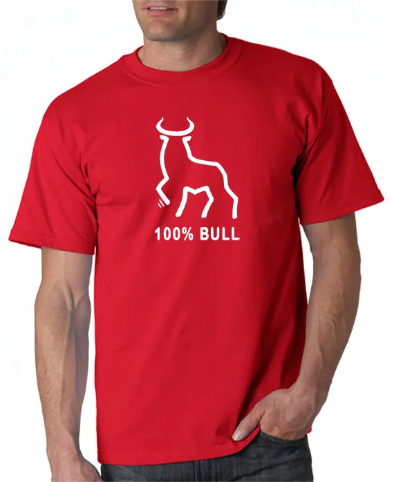 100% Bull T-Shirt Funny