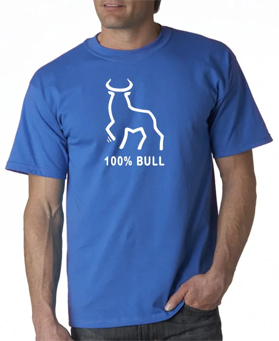 100% Bull T-Shirt Funny