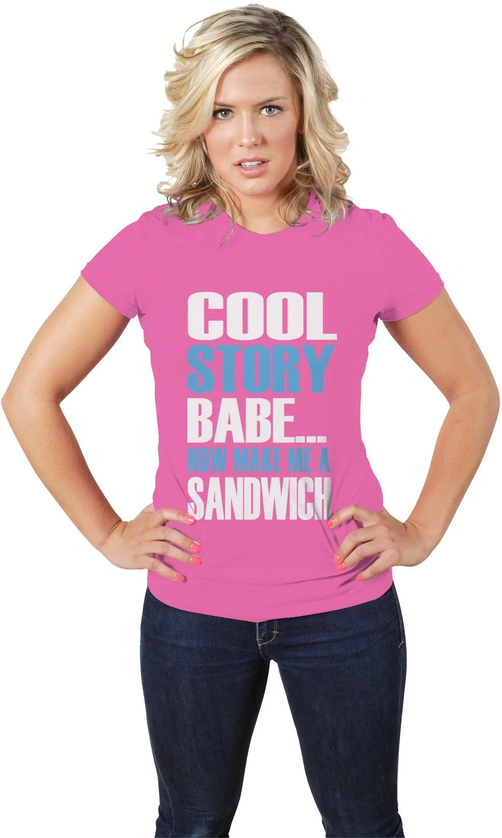 AFONiE Cool Story Babe... Now Make Me A Sandwich womens Tee