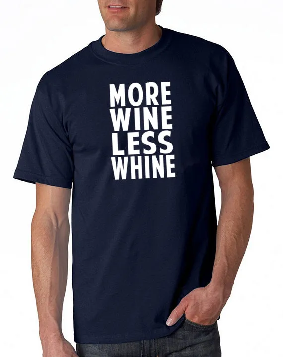 More Wine Less Whine T-Shirt