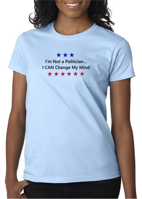 Not a Politician T-shirt Perfect Shirt for the 2020 Elections!