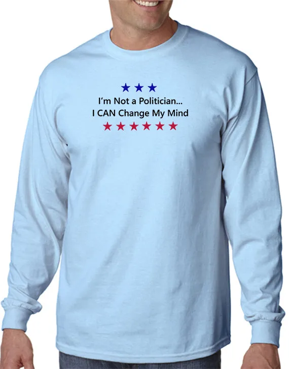 Not a Politician T-shirt Perfect Shirt for the 2020 Elections!